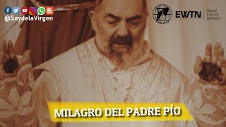 ✞ STV  MILAGRO DEL PADRE PÍO  EWTN [upl. by Smalley603]