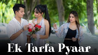 Ek Tarfa Pyaar  Charul Kandhari  Karishma  MrShuvi  Sad Song [upl. by Atival]