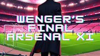 ⚽️🔫 Arsène Wenger’s final Arsenal XI  Where Are They Now 🌍 [upl. by Tillie596]