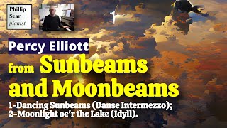 Percy Elliott Sunbeams and Moonbeams Video 1 of 2 [upl. by Alegnasor532]