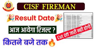 Cisf Fireman Result आज कब तक  Cisf Fireman Result Date  Medical Admit Card  Cisf Fireman Cut Off [upl. by Lidah837]