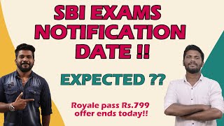 SBI EXAMS amp NOTIFICATION DATE  EXAM DATE  EXPECTED DATE REVEALED  ARAMIKALAMA [upl. by Aeret]