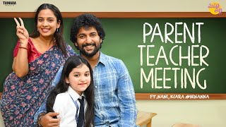 Parent Teacher Meeting Ft Nani and Kiara HiNanna  Mahathalli  Tamada Media [upl. by Akirdnuhs718]