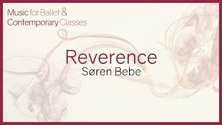 Reverence Music for Ballet Class [upl. by Annayr929]