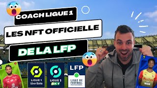 Coach Ligue 1La LFP lance ses NFT dans son jeu officiel  Une masterclass  🎮🚀 [upl. by Bokaj]