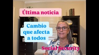 Última noticia Cambio en el Seguro Social que afecta a todos [upl. by Madeline]