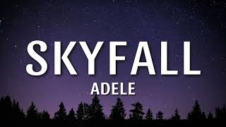 Adele  Skyfall 30 minutes Lyrics [upl. by Atinav90]