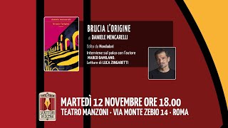 SCRITTORI IN SCENA presenta quotBRUCIA LORIGINEquot di Daniele Mencarelli  Teatro Manzoni Roma [upl. by Rubi]