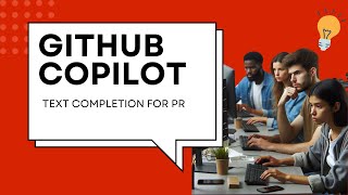 GitHub Copilot Enterprise Text Completion for PR [upl. by Colby400]