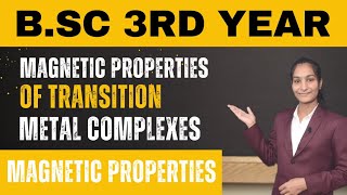 Magnetic Properties of Transition Metal Complexes  Part 2  BSc 3rd year primechem [upl. by Dnaleel43]