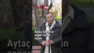 Aytaç Sevimin asgari ücret isyanı almanya [upl. by Eiznik]