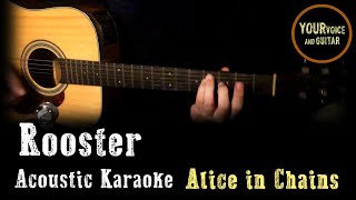 Alice in Chains  Rooster  Acoustic Karaoke [upl. by Netnert]