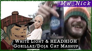 White Light amp HEADHIGH GorillazDoja Cat Mashup  MwNick [upl. by Adil91]