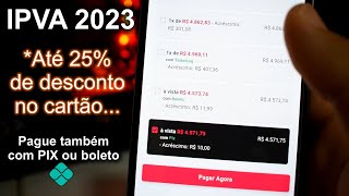 Como pagar o IPVA e LICENCIAMENTO 2023 dividido no Cartão de crédito ou via PIX e BOLETO [upl. by Sikleb]