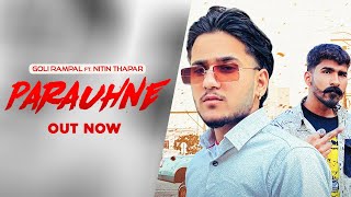 Parauhne by Goli Rampal Feat Nitin Thapar ll Latest Punjabi Song 2024 ll RB Productions uk [upl. by Fran]