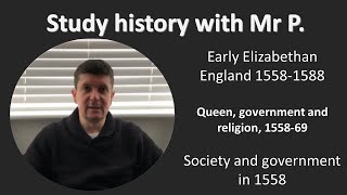 Early Elizabethan England society and government in 1558 [upl. by Wise]