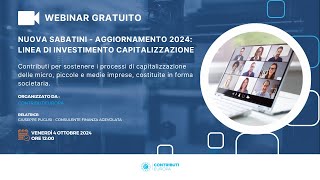 WEBINAR Nuova Sabatini  Aggiornamento 2024 Linea di investimento Capitalizzazione [upl. by Cired734]