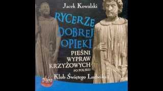 Jacek Kowalski  Rycerze dobrej opieki  7 Wezwanie [upl. by Eesak]