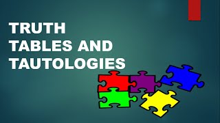 TRUTH TABLE AND TAUTOLOGIES [upl. by Eenyaj799]