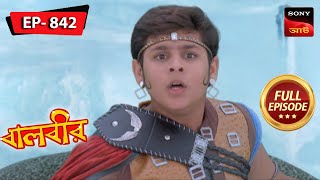 A Big Twist In Balveers Plan  Baalveer  বালবীর  Full Episode 842  19 Jan 2024 [upl. by Manard884]