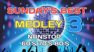 Sundays Best Medley Nonstop 60s 70s 80s [upl. by Cowen116]