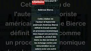 Travail Lun des processus selon lequel A gagne des biens pour B  Ambrose Bierce [upl. by Valley]