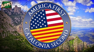 APM  America First Catalonia Second Official Video [upl. by Hylan]