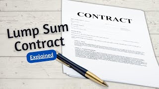 All You Need To Know About Lump Sum Contract In Construction [upl. by Kenway203]