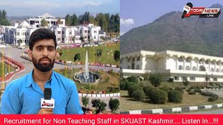 Recruitment for Non Teaching Staff in SKUAST Kashmir Listen In [upl. by Ihdin]