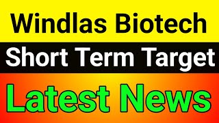 Windlas Biotech share  windlas biotech share latest news  windlas biotech share news [upl. by Atrahc390]