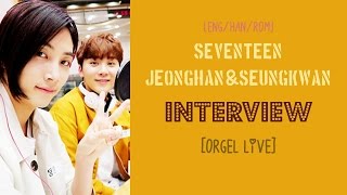 ENGHANROM SEVENTEEN Jeonghan amp Seungkwan  Interview Orgel Live COVER [upl. by Cherida941]