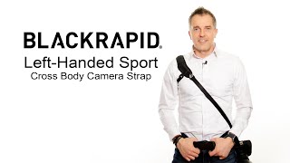 BlackRapid LeftHanded Sport Cross Body Camera Strap [upl. by Letnahs]