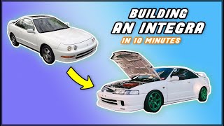 Building an Integra DC2 in 10 Minutes [upl. by Fevre415]