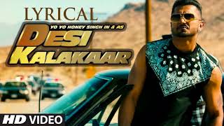 Desi Kalakaar Full Song with LYRICS  Yo Yo Honey Singh  Sonakshi Sinha [upl. by Mozelle]