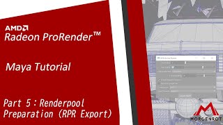 Autodesk Maya Tutorial Part 5  Renderpool Preparation RPR Export AMD Radeon™ ProRender Tutorial [upl. by Odnamla]