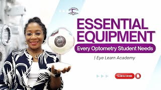 Essential Equipment Every Optometry Student Needs  Eye Learn Academy [upl. by Levins]