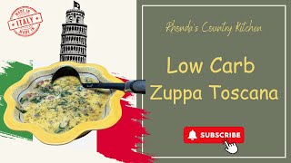 Delicious Low Carb Zuppa Toscana Recipe  Easy amp Healthy Italian Soup [upl. by Jordanson]