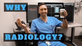 WHY I CHOSE RADIOLOGY Residency  10 Reasons [upl. by Elspet]