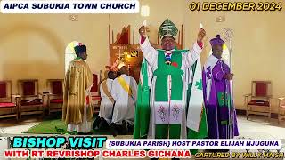 AIPCA SUBUKIA PARISH BISHOP VISIT SUNDAY SERVICE  DECEMBER 12024 [upl. by Ahsiled]