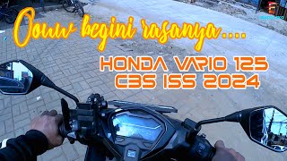 Honda Vario 125 CBS ISS Ouw Begini rasanya [upl. by Ibbob]