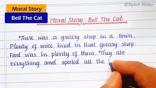 Story Bell the Cat  English Moral Story  cursivehandwriting  Stylish Writer [upl. by Kus98]