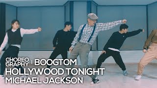 Michael Jackson  Hollywood Tonight  Boogtom Choreography [upl. by Tutankhamen]