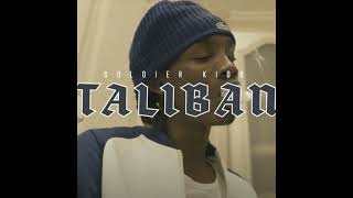 Soldier Kidd  Taliban AUDIO [upl. by Elimac969]