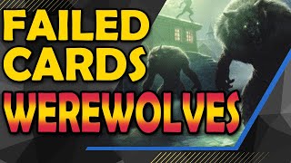 Werewolves  Failed Cards and Mechanics in MTG [upl. by Rosenkranz]