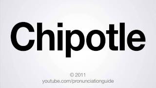 How to Pronounce Chipotle [upl. by Andrade552]