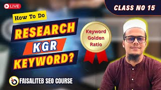 How to do KGR Keyword Research Keyword Golden Ratio Research by Faisaliteb [upl. by Raff]