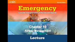 Chapter 10 Airway Management EMT [upl. by Ajani]