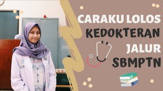 Tips Lolos KEDOKTERAN Jalur SBMPTN [upl. by Danialah]