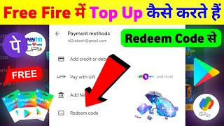 Free Fire Mein Top Up Kaise Karte Hain Redeem Code Se 🤑💯🔥  Free Fire Mein Top Up Kaise Karen [upl. by Anikal]