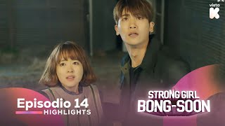 ESPSUB Highlights de Strong Girl BongSoon EP14  Strong Girl BongSoon  VISTAK [upl. by Lotta]